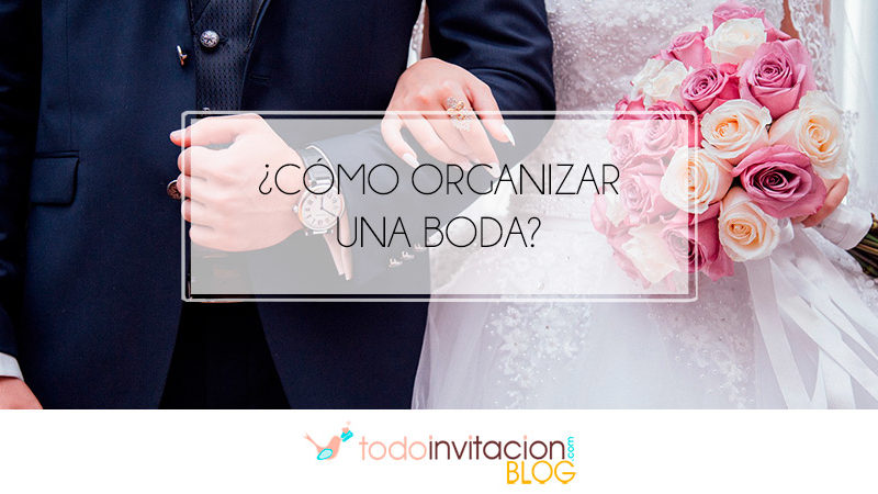 cómo organizar una boda