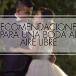 bodas al aire libre recomendaciones